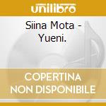Siina Mota - Yueni. cd
