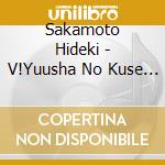 Sakamoto Hideki - V!Yuusha No Kuse Ni Namaiki Da R Shin Sekai Cantabile cd