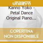 Kanno Yoko - Petal Dance Original Piano Score cd