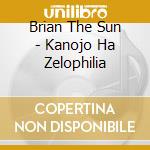 Brian The Sun - Kanojo Ha Zelophilia cd