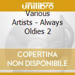 Various Artists - Always Oldies 2 cd