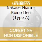 Nakase Miara - Koino Hen (Type-A) cd