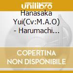 Hanasaka Yui(Cv:M.A.O) - Harumachi Clover cd