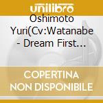 Oshimoto Yuri(Cv:Watanabe - Dream First Senseishon! cd