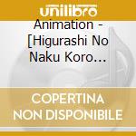 Animation - [Higurashi No Naku Koro Ni]Theme Song Collection cd musicale di Animation
