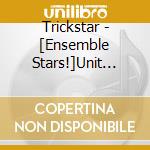 Trickstar - [Ensemble Stars!]Unit Song Cd Vol.8[Trickstar]