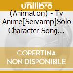 (Animation) - Tv Anime[Servamp]Solo Character Song Mini Album Vol.1 cd