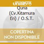 Quna (Cv.Kitamura Eri) / O.S.T. cd