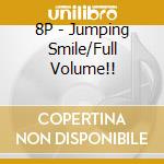8P - Jumping Smile/Full Volume!! cd