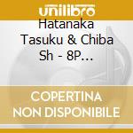 Hatanaka Tasuku & Chiba Sh - 8P Unit Song Cd Vol.1 cd