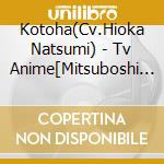 Kotoha(Cv.Hioka Natsumi) - Tv Anime[Mitsuboshi Colors]Character Song Series 03 Kotoha cd