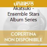 Akatsuki - Ensemble Stars Album Series