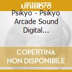 Psikyo - Psikyo Arcade Sound Digital Collection Vol.3 cd musicale di Psikyo