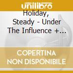 Holiday, Steady - Under The Influence + Terror Ep cd