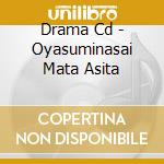 Drama Cd - Oyasuminasai Mata Asita cd
