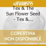 Tex & The Sun Flower Seed - Tex & Sun Flower Seed Best [100 Nen Go No Sekai] cd