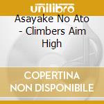 Asayake No Ato - Climbers Aim High cd