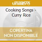 Cooking Songs - Curry Rice cd