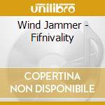 Wind Jammer - Fifnivality cd