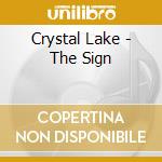 Crystal Lake - The Sign cd