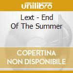 Lext - End Of The Summer cd