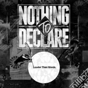 Nothing To Declare - Louder Than Words cd musicale di Nothing To Declare