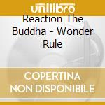Reaction The Buddha - Wonder Rule