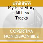 My First Story - All Lead Tracks cd