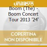 Boom (The) - Boom Concert Tour 2013 '24' cd