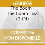The Boom - The Boom Final (3 Cd) cd