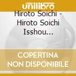 Hiroto Soichi - Hiroto Soichi Isshou Tsukarenai Karada Wo Tsukuru Jintai Method cd
