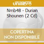 Nmb48 - Durian Shounen (2 Cd) cd