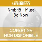 Nmb48 - Must Be Now cd