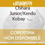 Chihara Junior/Kendo Kobay - Niketsu!! 28 (2 Cd) cd
