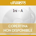 Ini - A cd