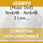 (Music Dvd) Nmb48 - Nmb48 3 Live Collection 2021 (6 Dvd) cd