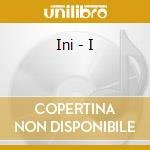 Ini - I cd