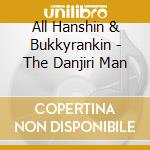 All Hanshin & Bukkyrankin - The Danjiri Man cd