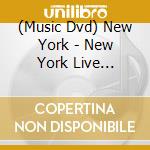 (Music Dvd) New York - New York Live 2021-2023 (3 Dvd) cd