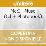 Me:I - Muse (Cd + Photobook) cd