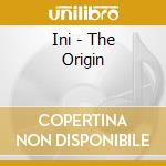 Ini - The Origin cd