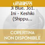 Ji Blue. Jo1. Ini - Keshiki (Shippu Version) cd