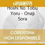 Hoshi No Tobu Yoru - Onaji Sora cd