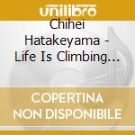 Chihei Hatakeyama - Life Is Climbing - O.S.T. cd
