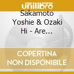 Sakamoto Yoshie & Ozaki Hi - Are You Lonesome Tonight cd