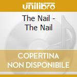 The Nail - The Nail cd