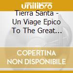 Tierra Santa - Un Viage Epico To The Great Journey [Cd/Japanese Manual Included] cd