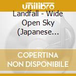 Landfall - Wide Open Sky (Japanese Commentary Included With Translated Lyrics) cd
