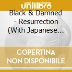 Black & Damned - Resurrection (With Japanese Explanation And Lyric Translation Included) cd