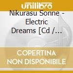 Nikurasu Sonne - Electric Dreams [Cd / Japanese Commentary Included / With Lyric Translation / Ja cd